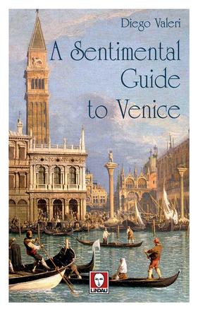 A Sentimental Guide to Venice