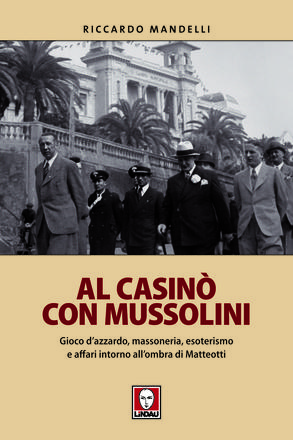 Al casinò con Mussolini