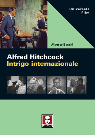 Alfred Hitchcock. Intrigo internazionale