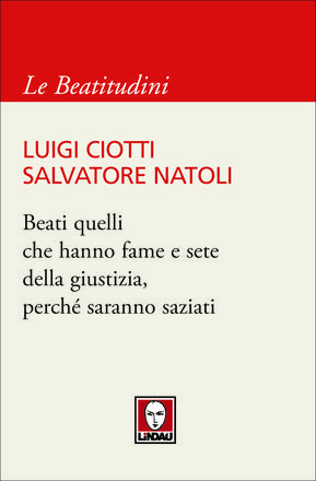 Beati quelli che hanno fame e sete della giustizia, perchè saranno saziati