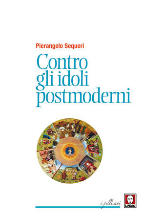 Contro gli idoli postmoderni