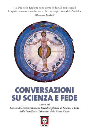 Conversazioni su scienza e fede