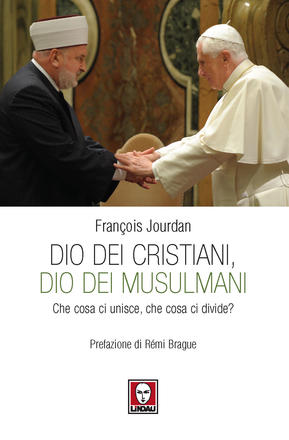 Dio dei cristiani, Dio dei musulmani