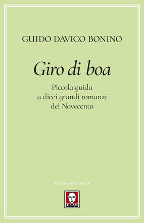 Giro di boa. Piccola guida a dieci grandi romanzi del Novecento