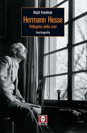 Herman Hesse. Pellegrino della crisi