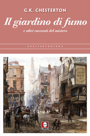 Il giardino di fumo e altre storie del mistero di G.K. Chesterton