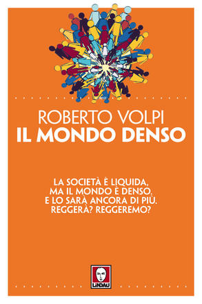 Il mondo denso di Roberto Volpi