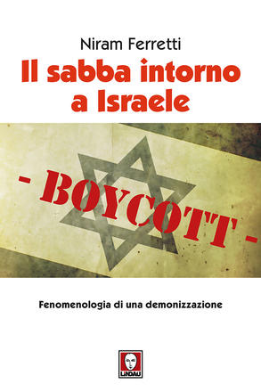 Il sabba intorno a Israele di Niram Ferretti