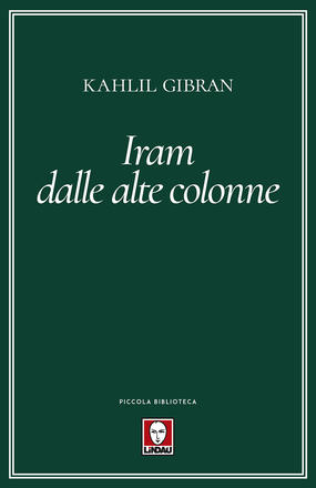 Iram dalle alte colonne di Kahlil Gibran