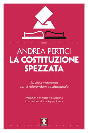 La Costituzione spezzata di Andrea Pertici