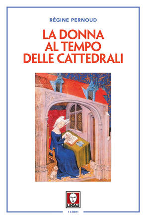 La donna al tempo delle cattedrali