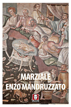 Marziale tradotto da Enzo Mandruzzato