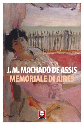 Memoriale di Aires, Machado De Assis