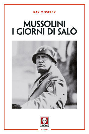 Mussolini. I giorni di Salò
