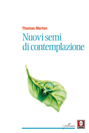 Copertina di Nuovi semi di contemplazione di Thomas Merton