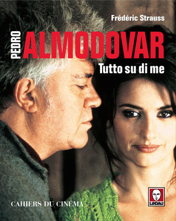 Pedro Almodovar. Tutto su di me