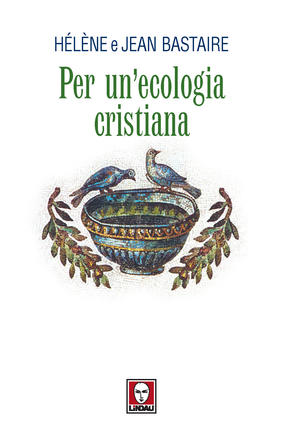Per un'ecologia cristiana