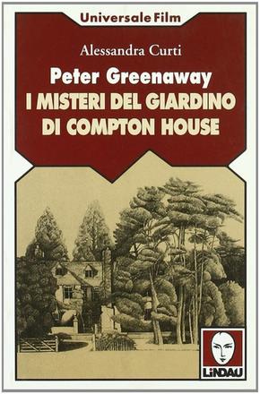 Peter Greenaway. I misteri del giardino di Compton House