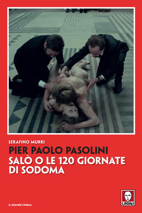 Pier Paolo Pasolini. Salò o le 120 giornate di Sodoma