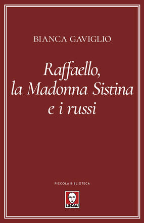 Raffaello, la Madonna Sistina e i russi