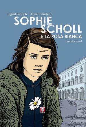 Sophie Scholl e la Rosa Bianca