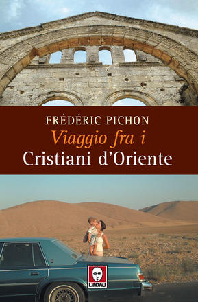 Viaggio fra i Cristiani d'Oriente