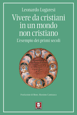 Vivere da cristiani in un mondo non cristiano