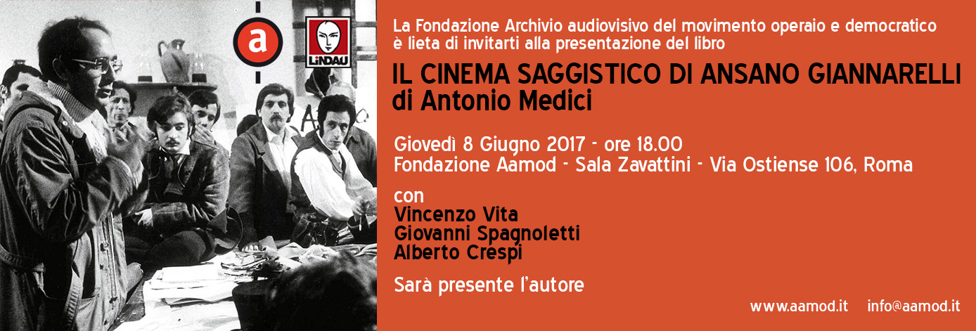 Il cinema saggistico di Ansano Giannarelli: presentazione a Roma