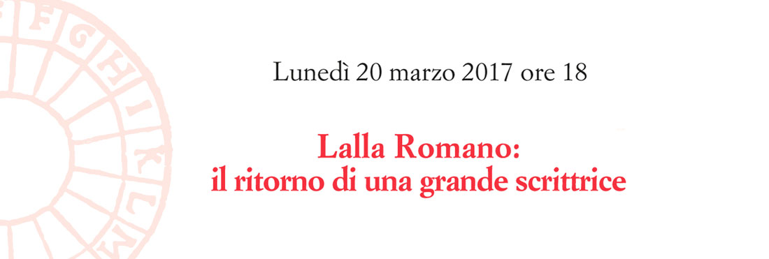 Lalla Romano: il ritorno di una grande scrittrice