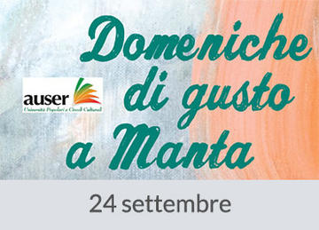 Domeniche di gusto a Manta (CN)