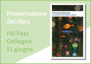 E prese fra le dita la notte. Presentazione del libro Fòl Fest Collegno 11/06/2025