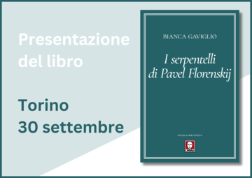 I serpentelli di Pavel Florenskij. Torino 30 settembre