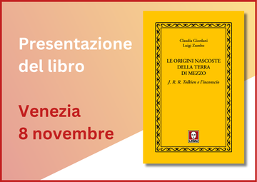 Le origini nascoste della Terra di Mezzo. Venezia 8 novembre