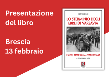 Lo sterminio degli ebrei a Varsavia. Brescia, 13 febbraio