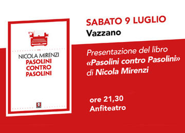 «Pasolini contro Pasolini»: presentazione del libro a Vazzano