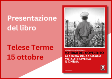 Schermi del Novecento. Telese Terme 15 ottobre